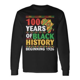 100 Years Black History Beginning 1926 Centennial Africa Long Sleeve T-Shirt - Seseable