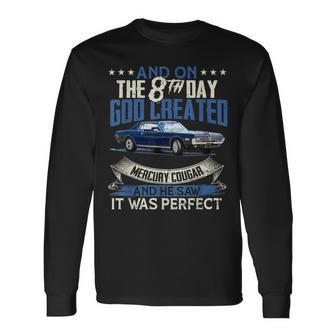 1968 68 Mercury Classic Cougar Vinatge Cars And On The God Long Sleeve T-Shirt - Thegiftio UK