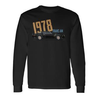 1978 78 Trans Am Vintage Black Car Muscle Cars 70S Classic Long Sleeve T-Shirt - Thegiftio UK