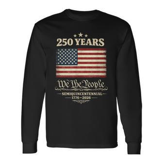 250 Ans 4 Juillet Drapeau Américain 1776-2026 Anniversaire Des États-Unis T-shirt à manches longues - Cadeauxyz