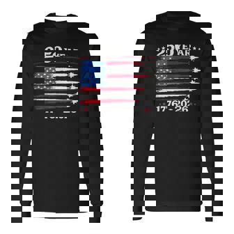 250 Years American 1776 2026 250Th Usa Patriotic 4Th Of July Long Sleeve T-Shirt | Seseable CA