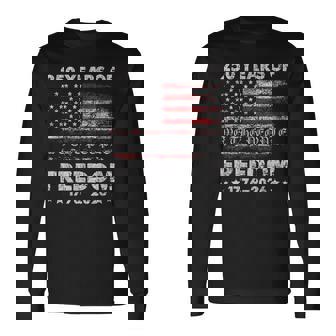 250 Years American Flag Anniversary Usa 250Th Birthday Long Sleeve T-Shirt - Monsterry