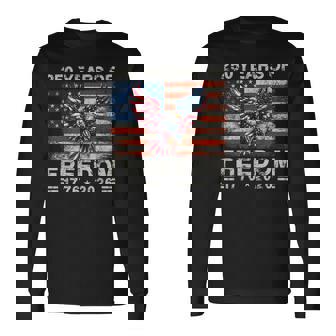 250Th American Anniversary Independence 250 Years Of Freedom Long Sleeve T-Shirt - Seseable