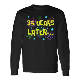 35 Years Later 35Th Birthday Party 35 Year Old Meme Long Sleeve T-Shirt - Thegiftio UK