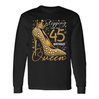 45 Year Old High Heels Stepping Into My 45Th Birthday Long Sleeve T-Shirt - Thegiftio UK