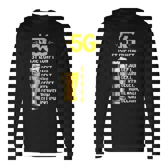 5G Ist Die Zukunft Bierliebhaber Biertrinker Lustiges Party Langarmshirts - Seseable