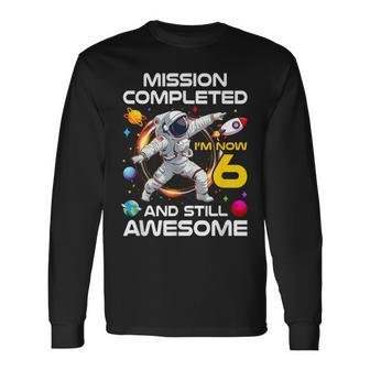 6Th Birthday Astronaut 6 Years Old Outer Space Birthday Long Sleeve T-Shirt - Thegiftio UK
