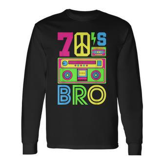 70'S Bro 1970S Theme Party 70S Outfit Hippie 70S Costume 70S Long Sleeve T-Shirt - Thegiftio UK