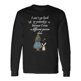 Alice In Wonderland Quote Whimsical Fantasy World Novel Long Sleeve T-Shirt - Monsterry UK