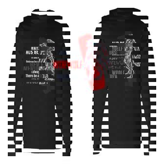 Always Be A Werewolf Regalo Divertido Para Amantes Del Lobo Camiseta de manga larga - Regaloses