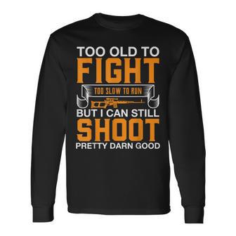 Amoureux Des Armes À Feu Drôle Tropieux Poure Battre Trop Lent Pour Courir Encore Tirer T-shirt à manches longues - Cadeauxyz