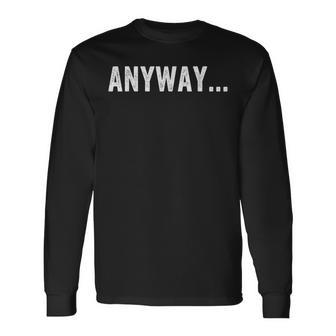 Anyway -Adults Black Classic Fit Modern Crew Neck Short Sleeve Long Sleeve T-Shirt - Thegiftio UK