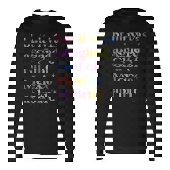 But It Was Assigned Gulf Of Mexico At Birth Long Sleeve T-Shirt - Monsterry