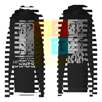 I Ate Some Pie And It Was Delicious Pi Day Math Long Sleeve T-Shirt | Mazezy