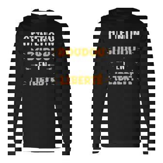 Attention Doudou En Liberté Prénom Citation Doudou T-shirt à manches longues - Cadeauxyz