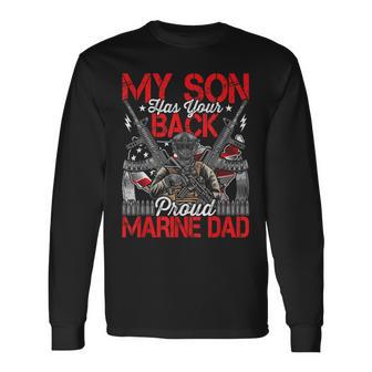 He Has Your Back Marine Dad Camouflage Long Sleeve T-Shirt - Thegiftio UK