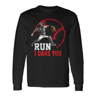 Baseball Catcher Run I Dare You Throwing Action Long Sleeve T-Shirt - Monsterry