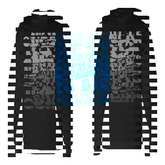 Only The Best Nephews Get Promoted To Big Cousin Future Long Sleeve T-Shirt - Monsterry