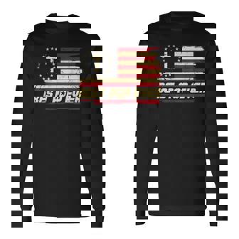 Best Pop Ever USA Flag Patriotic Christian Grandpa Pop Pop Long Sleeve T-Shirt | Mazezy