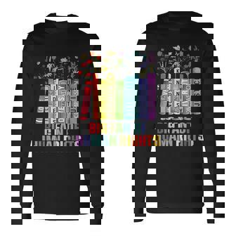 Big Fan Of Human Rights Equality Social Justice Political Long Sleeve T-Shirt | Seseable CA