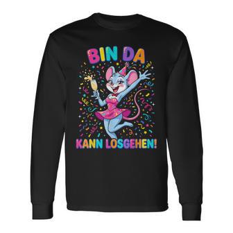 Bin Da Kann Losgehen Karnevalsmaus Party Langarmshirts - Geschenkecke