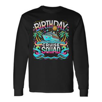 Birthday Cruise Crew Squad Matching Family Long Sleeve T-Shirt - Thegiftio UK