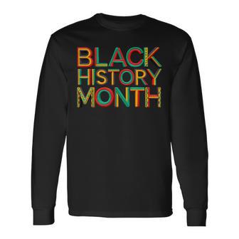 Black History Is American History Patriotic African American Long Sleeve T-Shirt - Monsterry