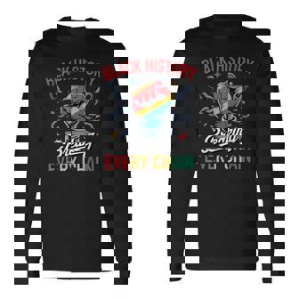 Black History Breaking Every Chain Long Sleeve T-Shirt | Seseable FR