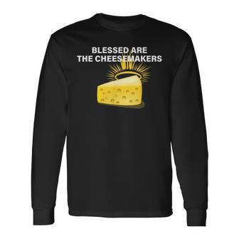 Blessed Are The Cheesemakers Apparel Long Sleeve T-Shirt - Thegiftio UK