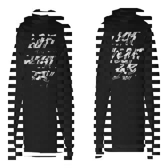 Bodybuilding Fitness I Yeah Buddy Light Weight I Yeah Buddy Maglietta a maniche lunghe - Novitaregali