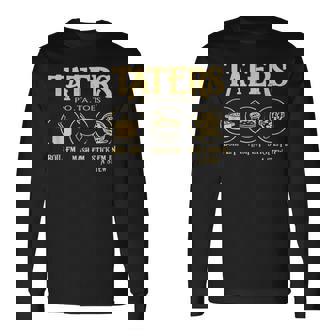 Boil Em Mash Em Stick Em In A Stew Taters Po-Ta-Toes Long Sleeve T-Shirt - Thegiftio