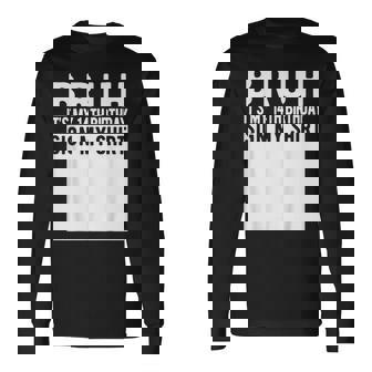 Bruh It's My 14Th Birthday Sign My 14 Year Old Long Sleeve T-Shirt | Seseable CA