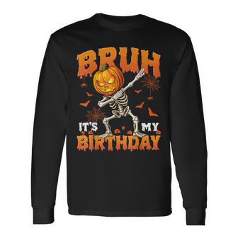 Bruh It's My Birthday Halloween Jack O Lantern Dabbing Boys Long Sleeve T-Shirt - Thegiftio