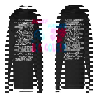 Burnouts Or Bows Big Cousin Loves You Gender Reveal Party Long Sleeve T-Shirt - Thegiftio