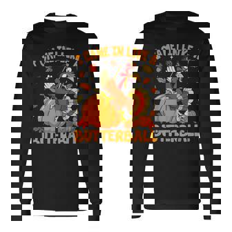 I Came In Like A Butterball Happy Thanksgiving Turkey Long Sleeve T-Shirt | Mazezy