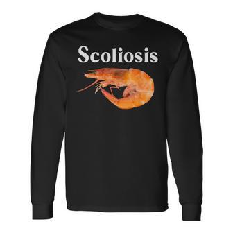 Camarones Divertidos Y Lindos Para La Escoliosis Camiseta de manga larga - Regaloses