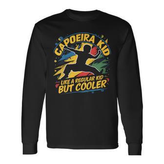 Capoeira Kid Comme Un Enfant Ordinaire Mais Plus Cool Pour Les Enfants T-shirt à manches longues - Cadeauxyz