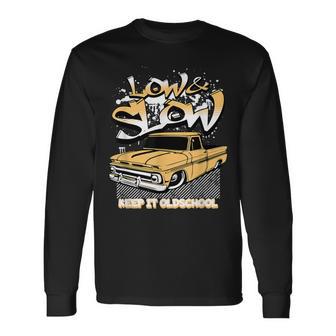 Chicano Oldies Low And Slow Low Rider Lowrider Truck Long Sleeve T-Shirt - Thegiftio UK