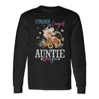 Cowboy Or Cowgirl Gender Reveal Party Announcement Auntie Long Sleeve T-Shirt - Thegiftio UK