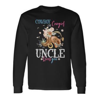 Cowboy Or Cowgirl Gender Reveal Party Announcement Uncle Long Sleeve T-Shirt - Thegiftio UK