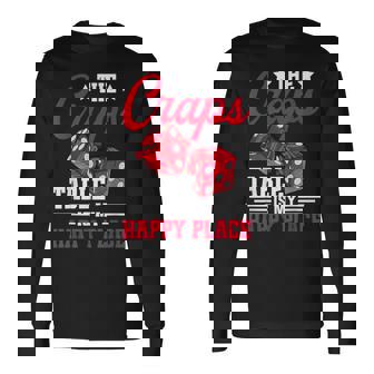 Craps Table Layout Strategy Casino Lover Craps Dealer Long Sleeve T-Shirt - Thegiftio