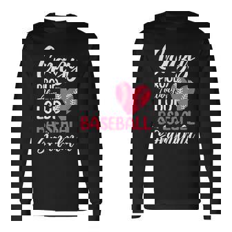 Crazy Proud Always Loud Baseball Grandma Long Sleeve T-Shirt - Thegiftio