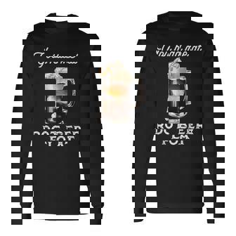 Cute Rootbeer Float Sayings For Soda Lovers Long Sleeve T-Shirt - Monsterry