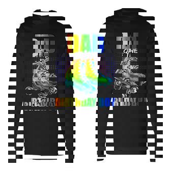 Dad Of Birthday Boy Roller Skating Birthday Matching Family Long Sleeve T-Shirt | Mazezy