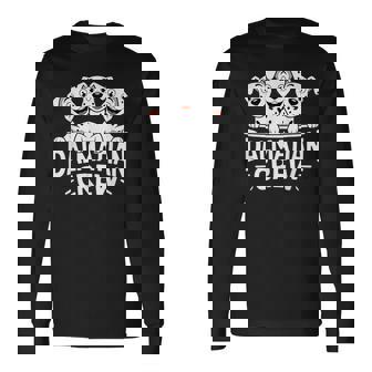 Dalmatian Crew Cute Cartoon For Dog Owners Pet Dalmatian Long Sleeve T-Shirt - Monsterry