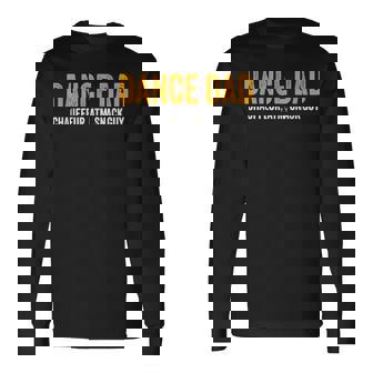 Dance Dad For Fathers Day From Daughter Dance Dad Long Sleeve T-Shirt | Seseable FR