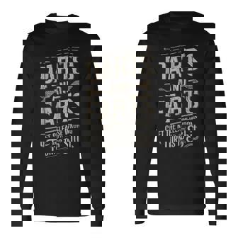 Darts And Farts Get The Release Wrong And It Turns To Shit Long Sleeve T-Shirt - Seseable