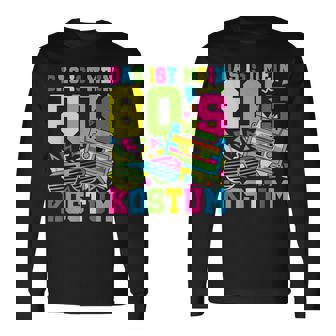 Das Ist Mein 80'S Kostüm 80Er Outfit Lustiges Motto Party Langarmshirts - Seseable