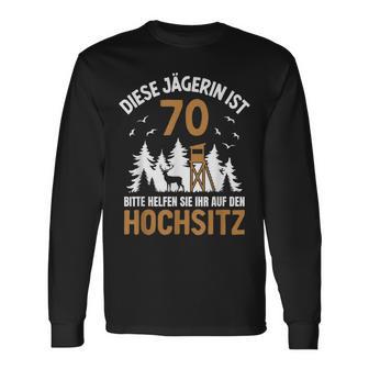 Diese Jägerin Ist 70 Jahre Hochsitz 70 Geburtstag Jagd Langarmshirts - Geschenkecke