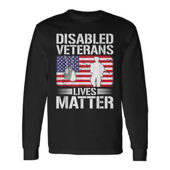 Disabled Veteran Lives Matter Flag American Us Vet Military Long Sleeve T-Shirt - Thegiftio UK